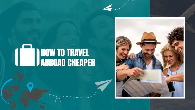 How-to-Travel-Abroad-Cheaper