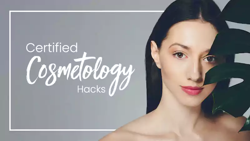 Cosmetology Hacks