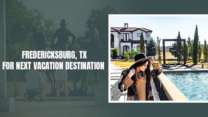 Fredericksburg-Vacation-Destination