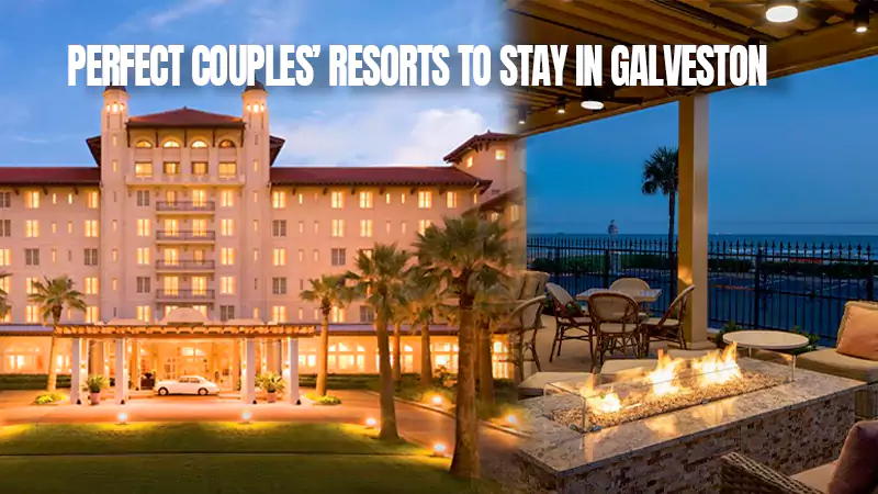 Resorts in galveston