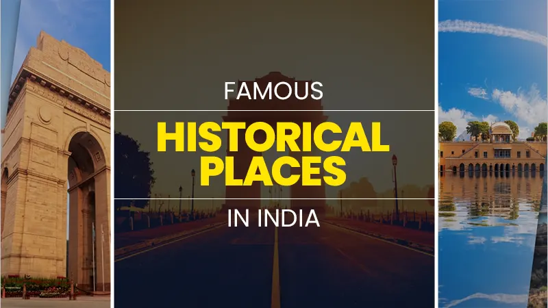 Famous Historical Places in India
