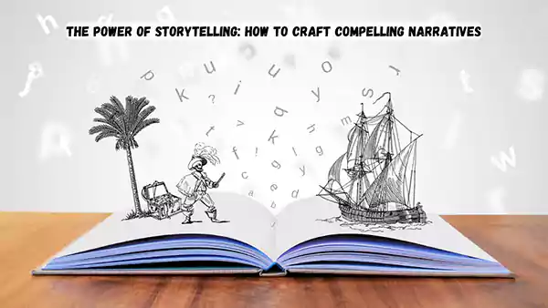 Crafting a Compelling Narrative