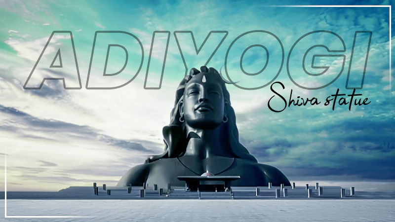 adiyogi shiva statue coimbatore banglore