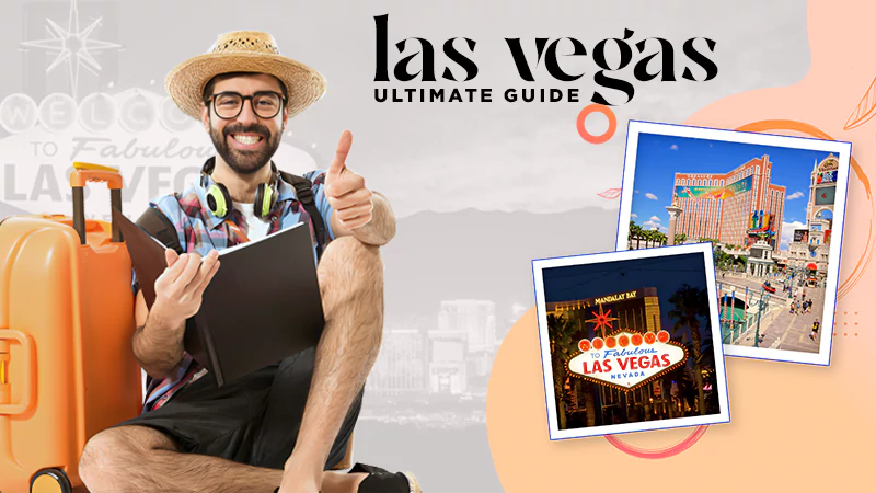 las vegas ultimate guide