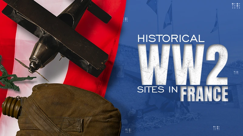 historical ww2 sites in france