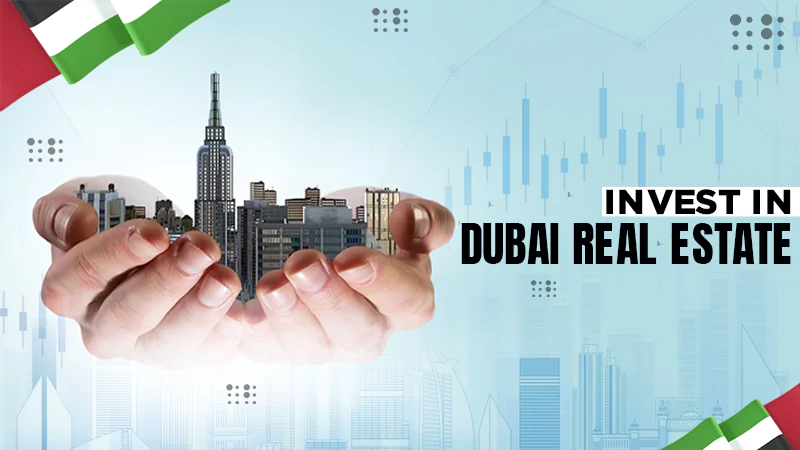 invest in dubai real estate