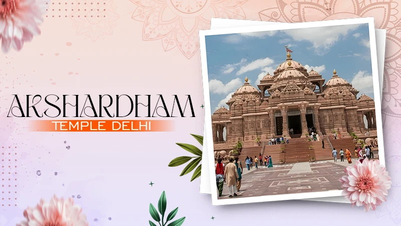 akshardham temple delhi