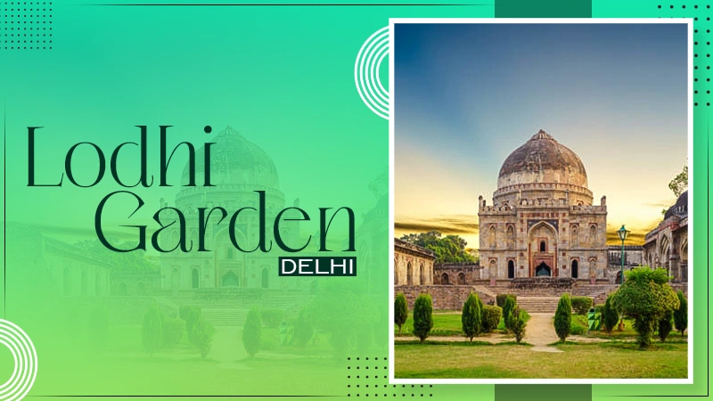 lodhi garden delhi