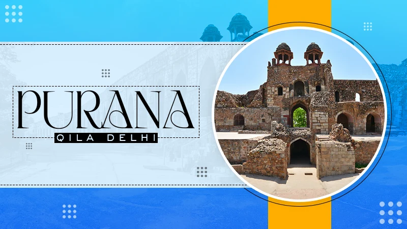 purana qila delhi