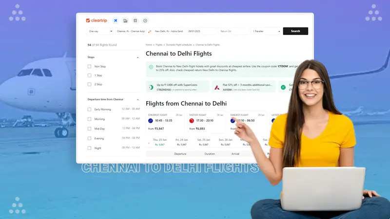 CHENNAI TO DELHI FLIGHTS