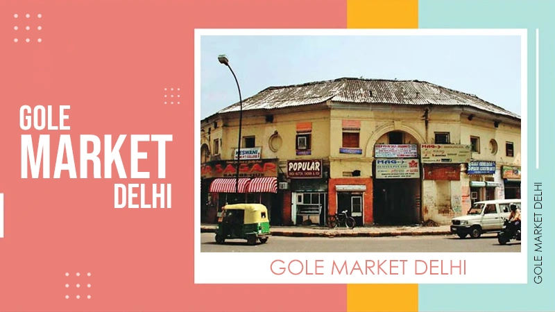 gole market delhi