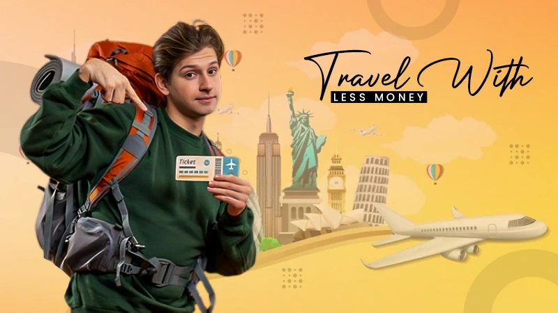 travel with less money