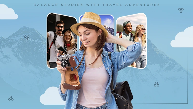 Balance Studies With Travel Adventures