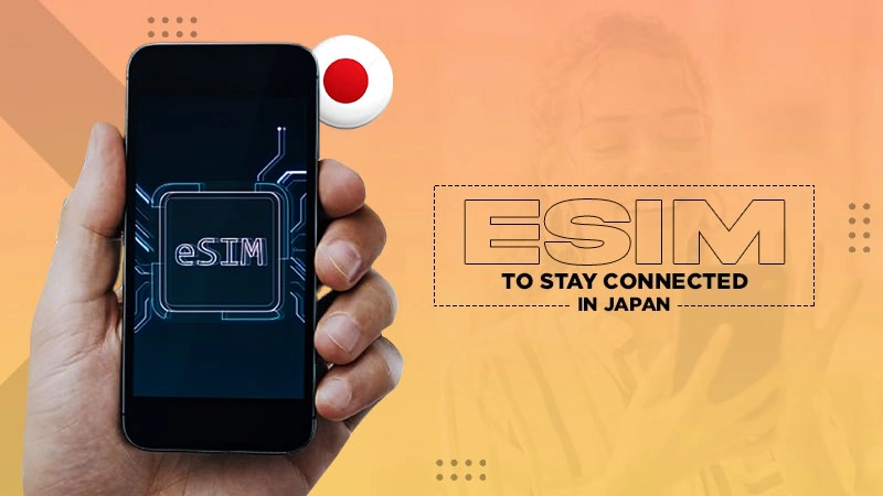 esim to stay connected in japan
