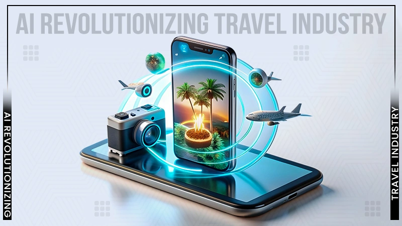 ai revolutionizing travel industry