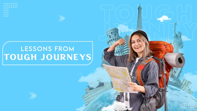 lessons from tough journey