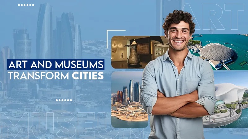 Art and Museums transform cities