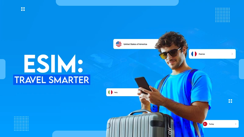 ESIM Travel Smarter