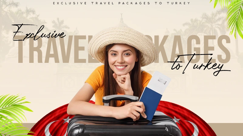exclusive travel packages to turkey