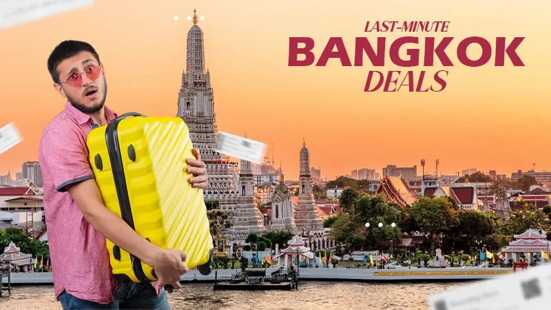 Last-minute Bangkok deals