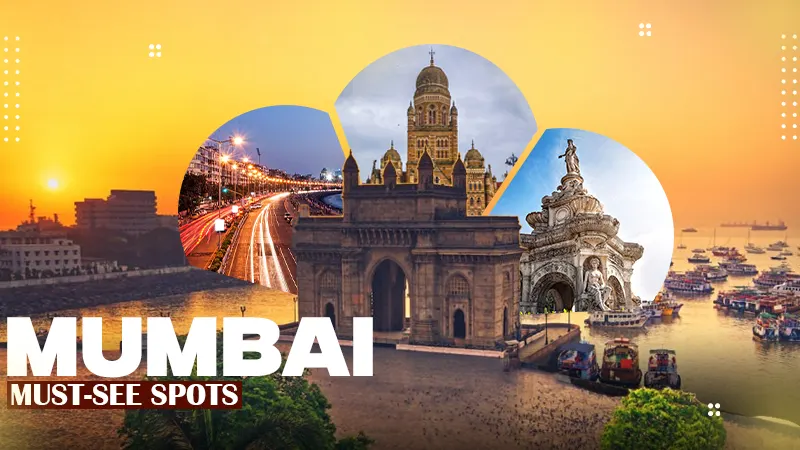 Mumbai must see spots
