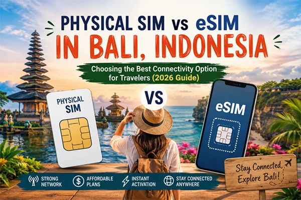 Physical SIM vs eSIM in Bali