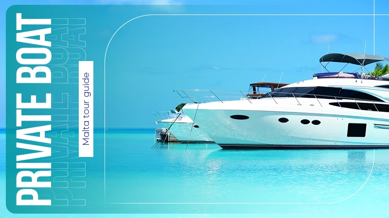 private boat malta tour guide