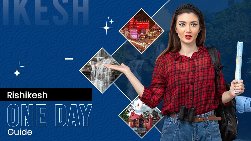 Rishikesh One Day Guide