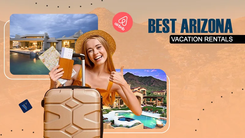 best arizona vacation rentals