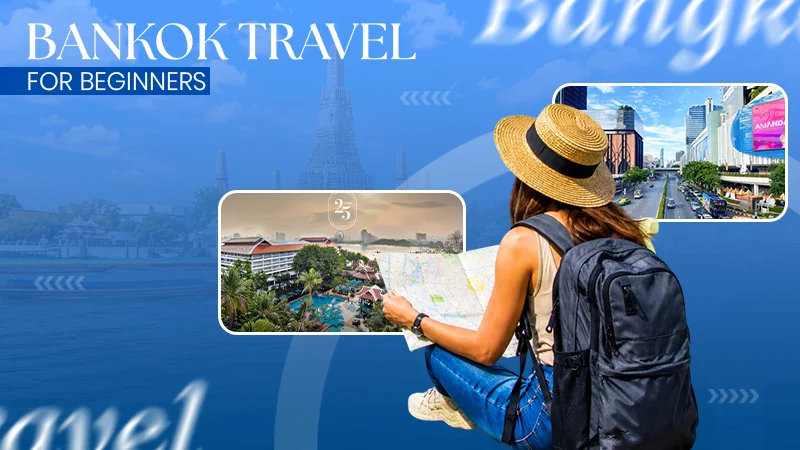 How First-Time Visitors Should Plan a Bangkok Trip copy (1)
