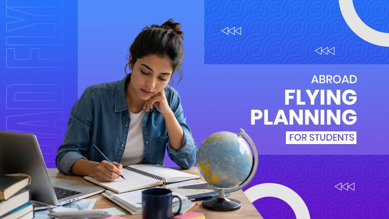 Abroad Flying Planning for Students