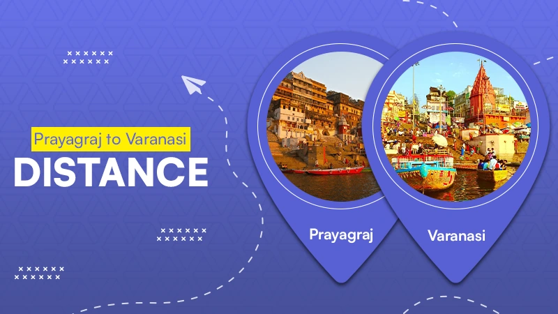Prayagraj to Varanasi Distance