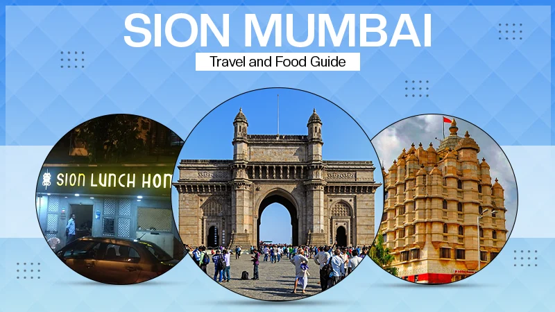 Sion Mumbai Travel Guide