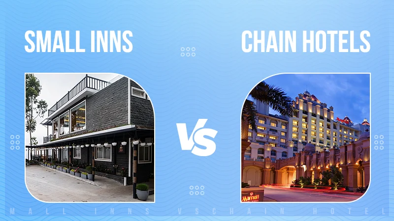 Small Inns vs. Chain Hotels