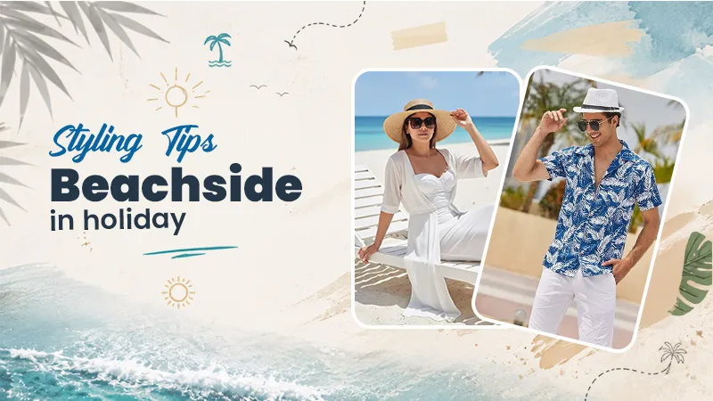 beachside holiday styling tips