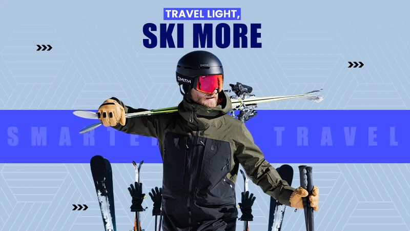 travel light ski more