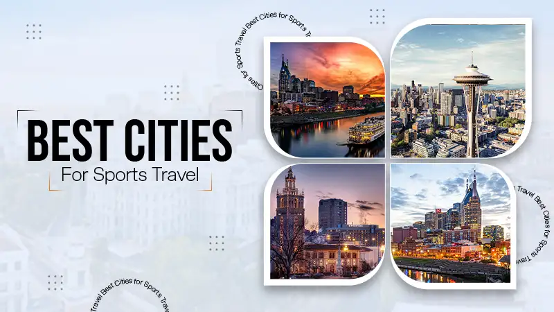 Best Cities for Sports Travel