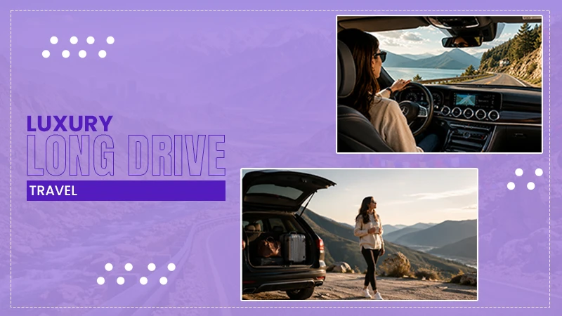 luxury long drive ravel guide