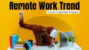 Workcations Are Here to Stay: How Remote Work Rewrote the Travel Calendar