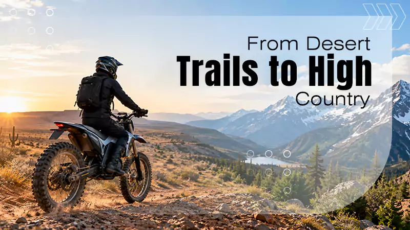 From Desert Trails to High Country: Adapting Your Electric Dirt Bike Ride to the Environment