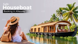 How to Book a Private Houseboat in Alleppey Without Getting Scammed?