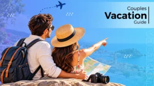 How to Plan a Couple’s Vacation Without Falling Into the Tourist Trap