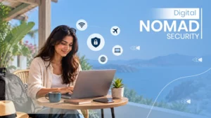 Remote Work Security Tips for Digital Nomads and Travelers