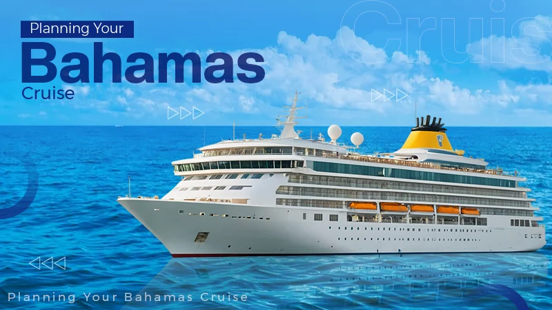 How Many Days to Spend on a Bahamas Cruise