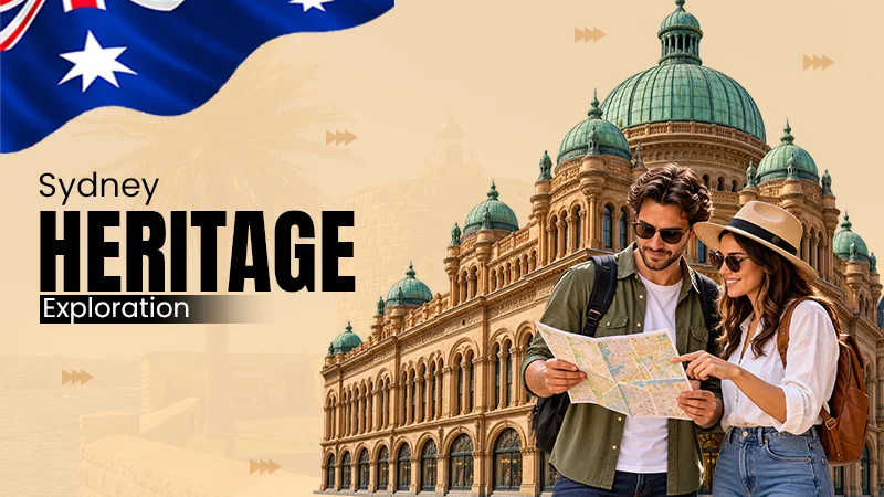 Experiencing the Historic Architecture and Heritage of Central Sydney