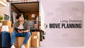 How to Plan a Long-Distance Move Without Losing Your Mind