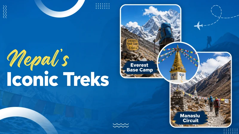 Two Iconic Nepal Treks Worth Planning: Everest Base Camp and Manaslu Circuit