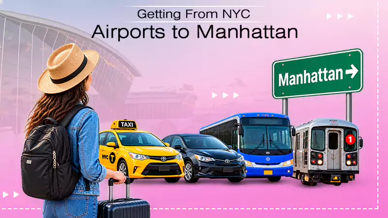JFK, LaGuardia, or Newark? How to Get From New York’s Airports Into Manhattan