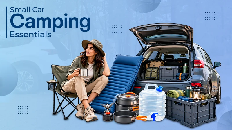 5 Best Space-Saving Camping Accessories for Small Cars