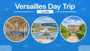 What to Expect on a Day Trip to Versailles